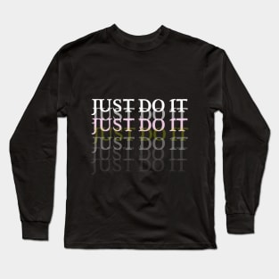 just do it T-shirt Long Sleeve T-Shirt